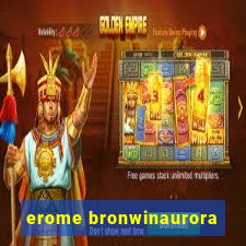 erome bronwinaurora